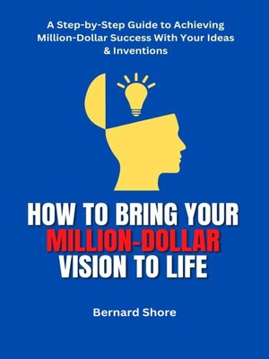 cover image of HOW TO BRING YOUR MILLION-DOLLAR VISION TO LIFE